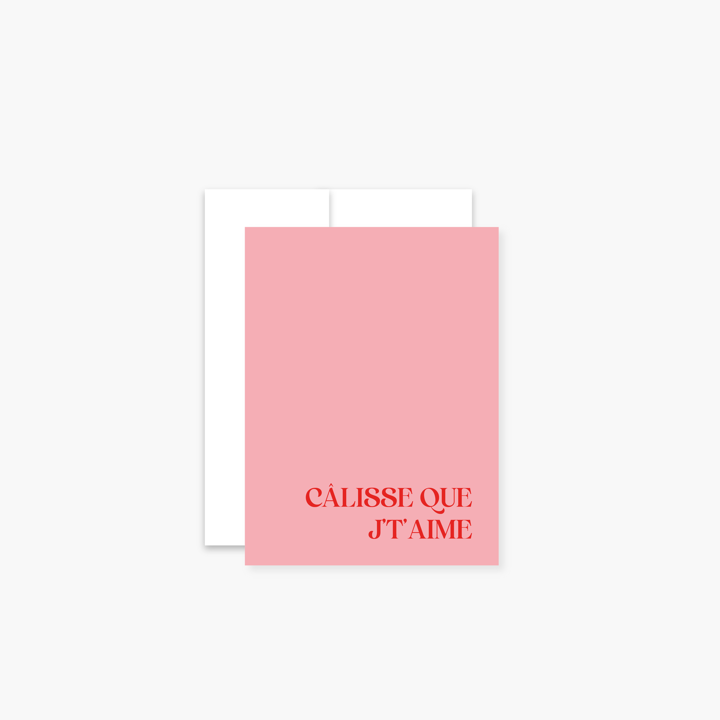 Câlisse que j'taime - Small Card
