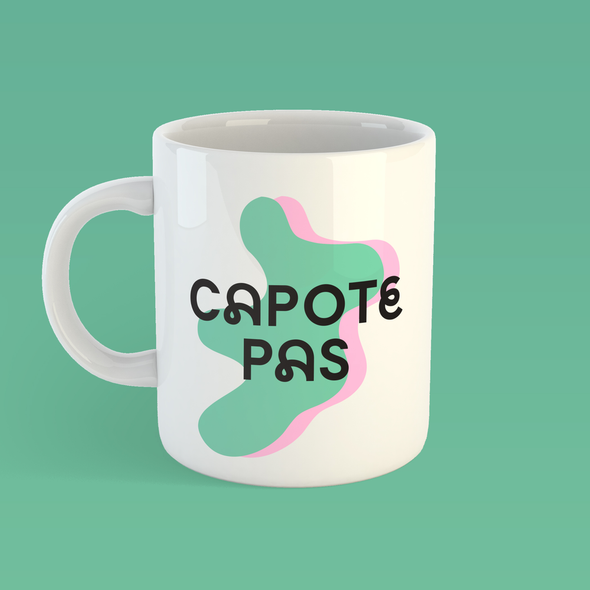 Tasse - Capote pas