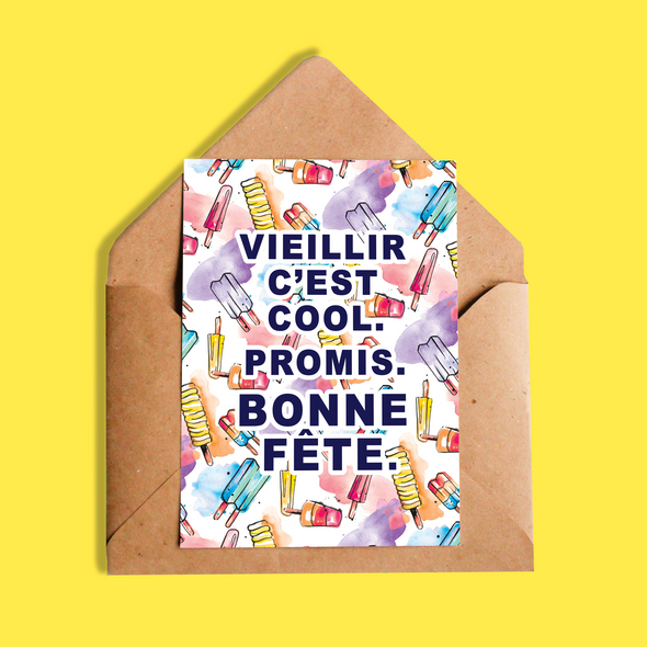 Carte - Veillir c'est cool. Promis. Bonne fête.