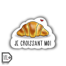 Autocollant - Je croissant en moi