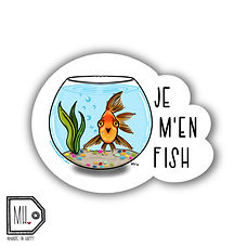 Autocollant - Je m'en fish