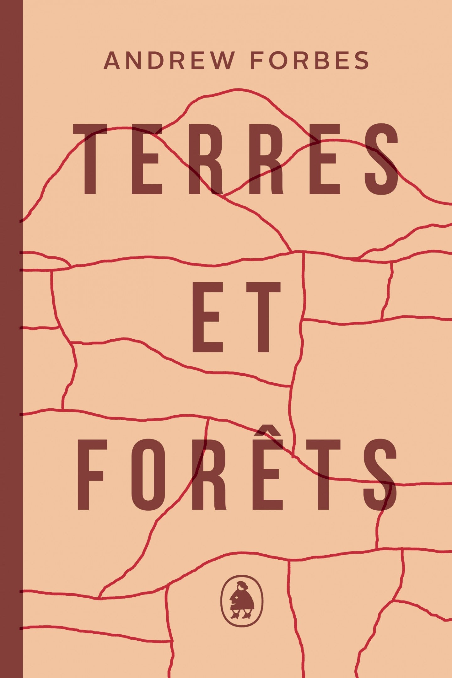 Livre - Terres et forêts - Andrew Forbes
