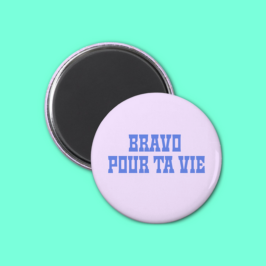 Aimant - Bravo pour ta vie