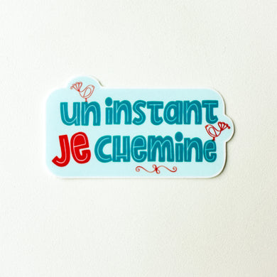 Un instant je chemine - Autocollants