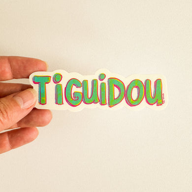 Autocollant - Tigidou