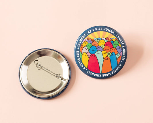 Be a Nice Human - Épinglette colorée