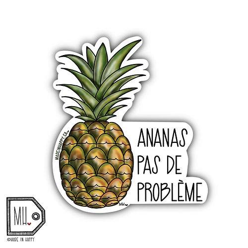 Autocollant - Ananas pas de problème