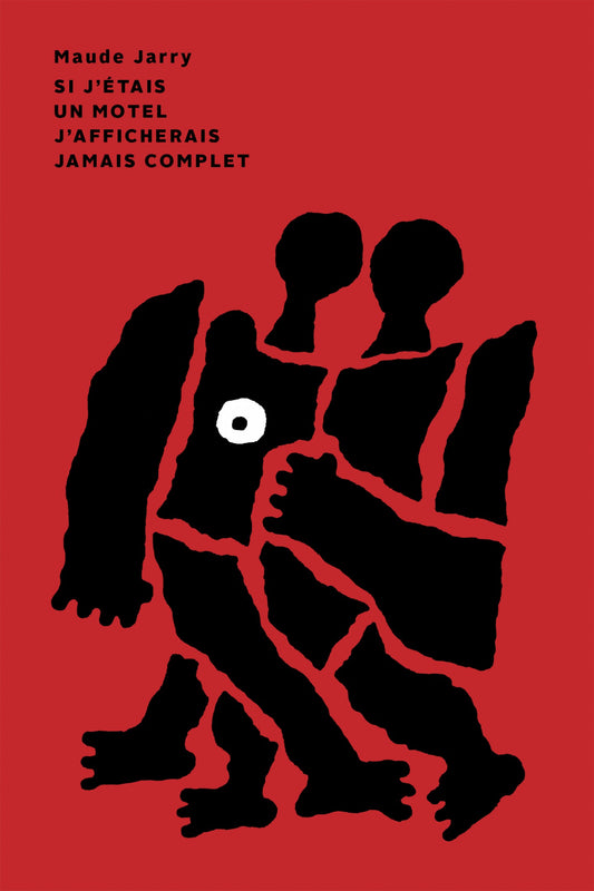 Livre - Si j'étais un motel j'afficherais jamais complet - Maude Jarry